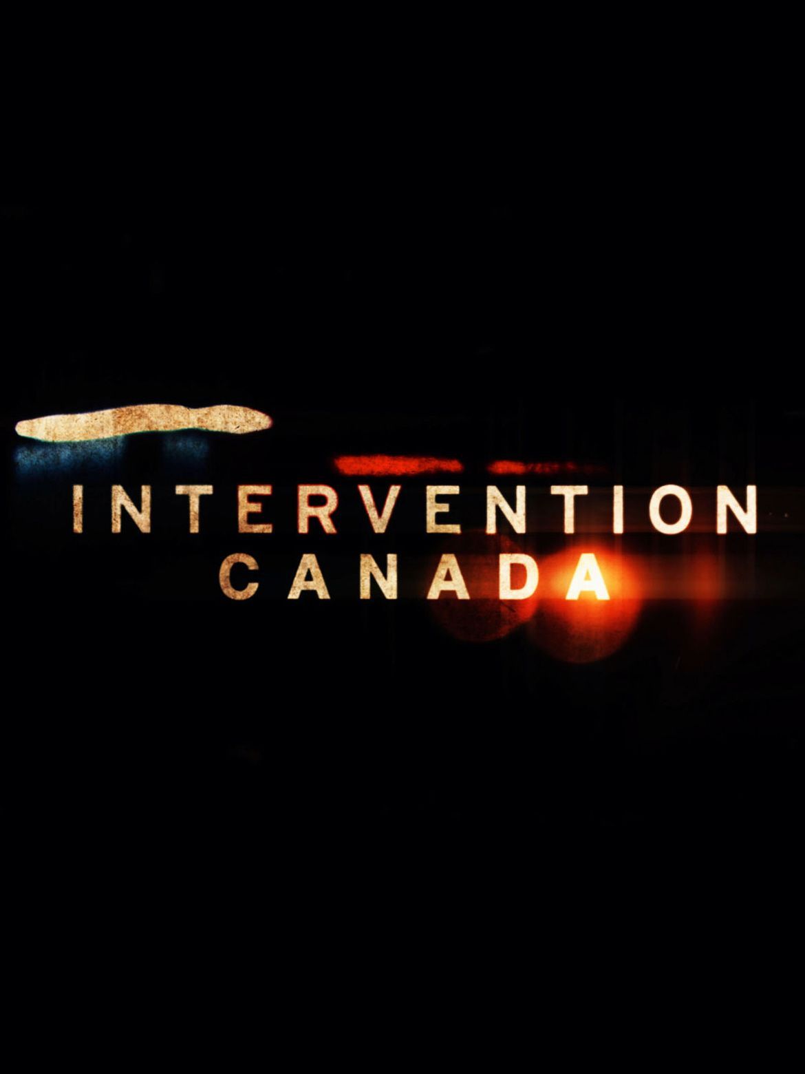 Intervention Canada Premieres on T+E, April 1 at 9 p.m. ET